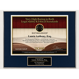 Very High Rating in Both Legal Ability & Ethical Standards | Distinguished® Laura Anthony, Esq. | Martindale-hubbell® | 2016